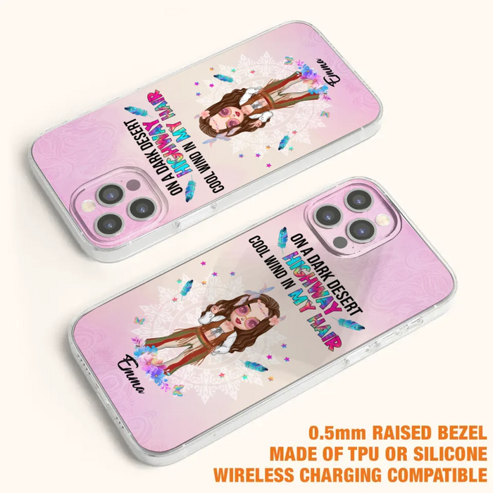 Custom Personalized Hippie Phone Case - Best Gift For Hippies - On A Dark Desert Highway Cool Wind In My Hair - Case For iPhone/Samsung