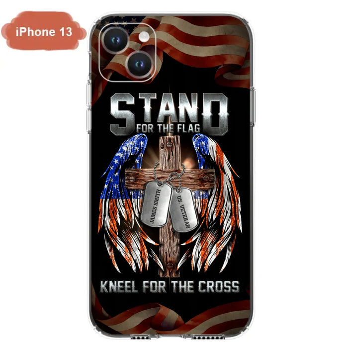 Custom Personalized U.S Veteran Phone Case - Gift Idea for Father/Veteran/ Independence Day - Stand For The Flag Kneel For The Cross - Case For iPhone And Samsung