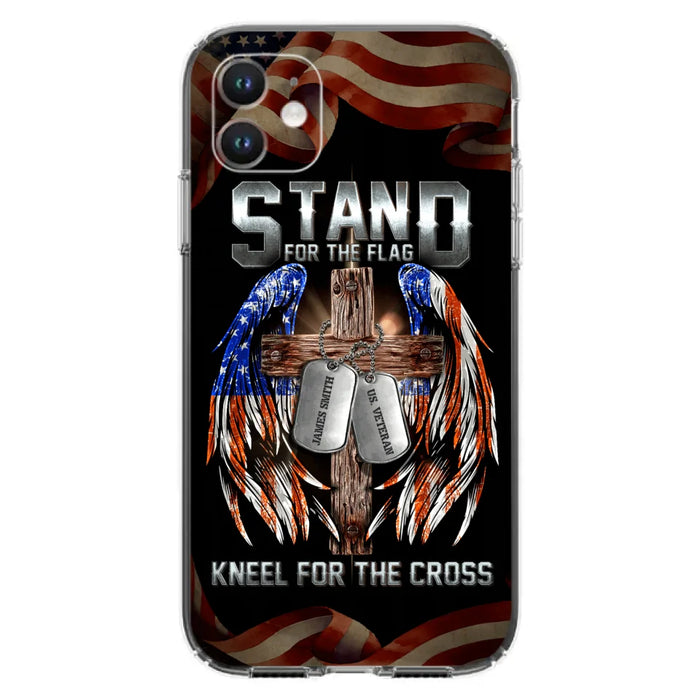 Custom Personalized U.S Veteran Phone Case - Gift Idea for Father/Veteran/ Independence Day - Stand For The Flag Kneel For The Cross - Case For iPhone And Samsung