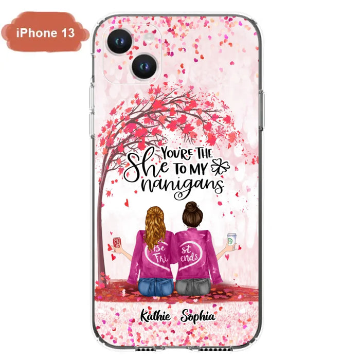 Custom Personalized We Are Best Friends Phone Case - Gift Idea For Friends/ Besties/ Sisters - Upto 5 Girls - You're The She To My Nanigans - Case For iPhone & Samsung