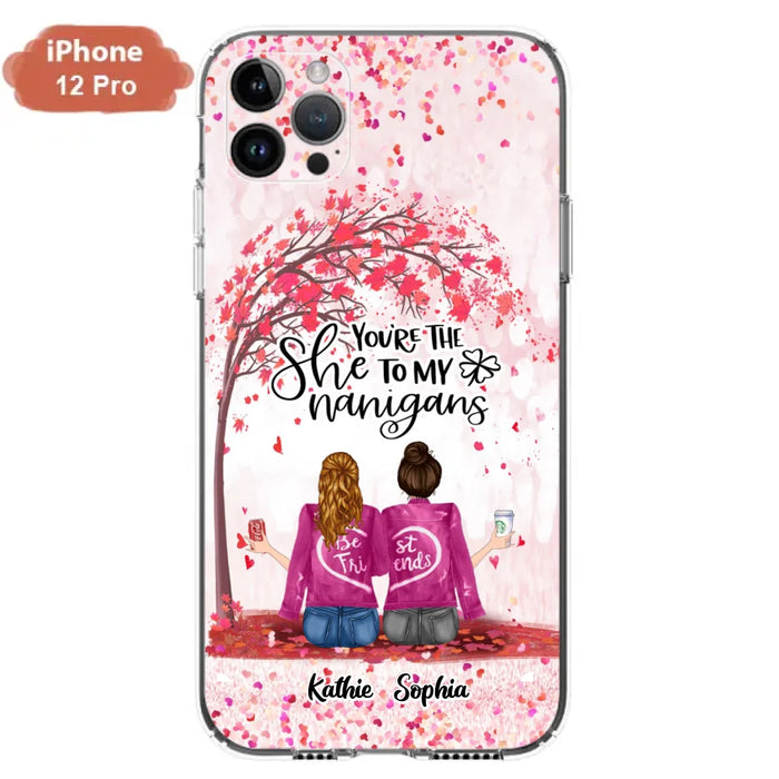 Custom Personalized We Are Best Friends Phone Case - Gift Idea For Friends/ Besties/ Sisters - Upto 5 Girls - You're The She To My Nanigans - Case For iPhone & Samsung