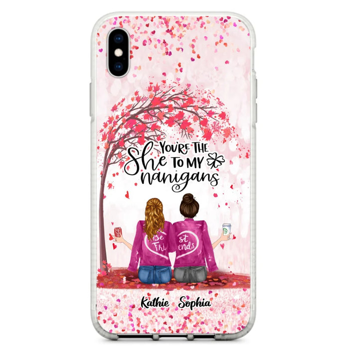 Custom Personalized We Are Best Friends Phone Case - Gift Idea For Friends/ Besties/ Sisters - Upto 5 Girls - You're The She To My Nanigans - Case For iPhone & Samsung