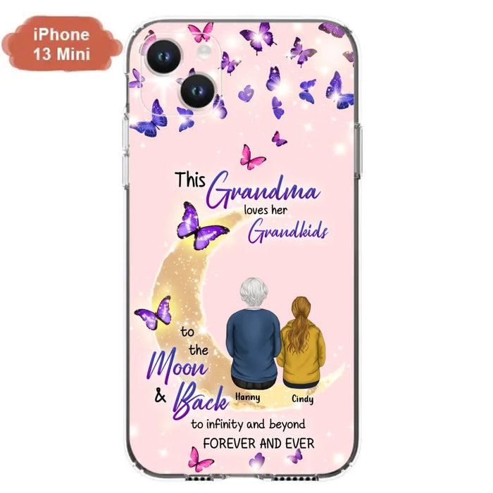 Custom Personalized Grandma Phone Case - Up to 4 Kids - This Grandma Loves Her Grandkids To The Moon And Back