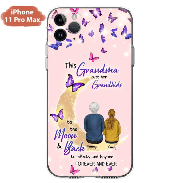 Custom Personalized Grandma Phone Case - Up to 4 Kids - This Grandma Loves Her Grandkids To The Moon And Back