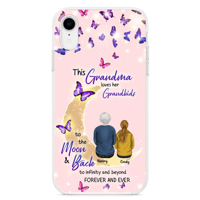 Custom Personalized Grandma Phone Case - Up to 4 Kids - This Grandma Loves Her Grandkids To The Moon And Back