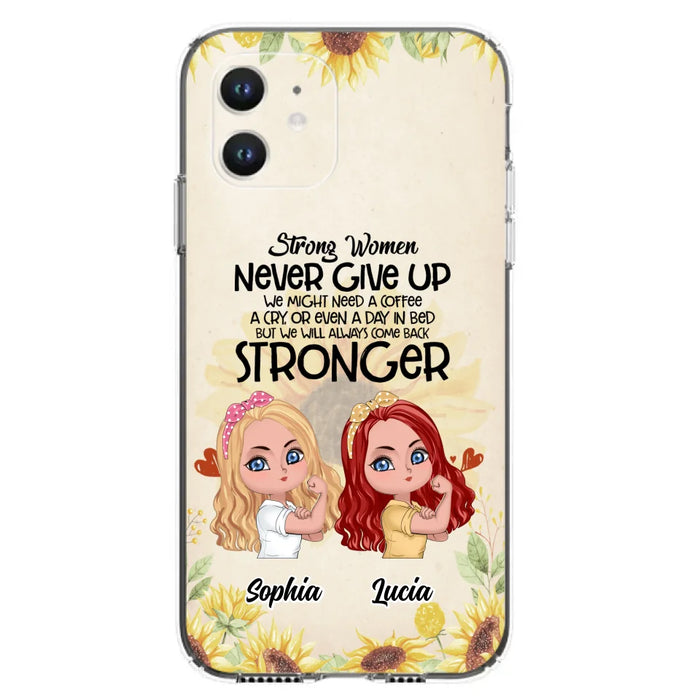 Custom Personalized Strong Women Phone Case - Upto 5 Women - Gift Idea For Friends/Besties/Sisters - Never Give Up - Case for iPhone/Samsung