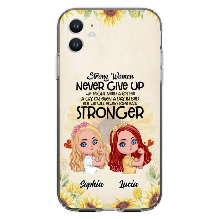 Custom Personalized Strong Women Phone Case - Upto 5 Women - Gift Idea For Friends/Besties/Sisters - Never Give Up - Case for iPhone/Samsung