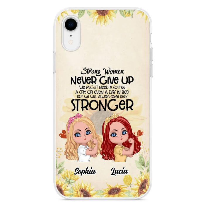 Custom Personalized Strong Women Phone Case - Upto 5 Women - Gift Idea For Friends/Besties/Sisters - Never Give Up - Case for iPhone/Samsung