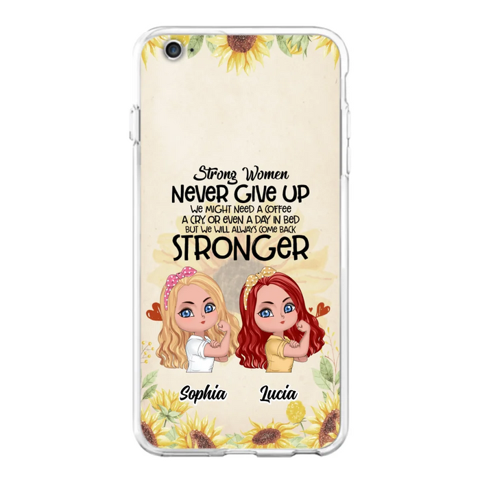 Custom Personalized Strong Women Phone Case - Upto 5 Women - Gift Idea For Friends/Besties/Sisters - Never Give Up - Case for iPhone/Samsung