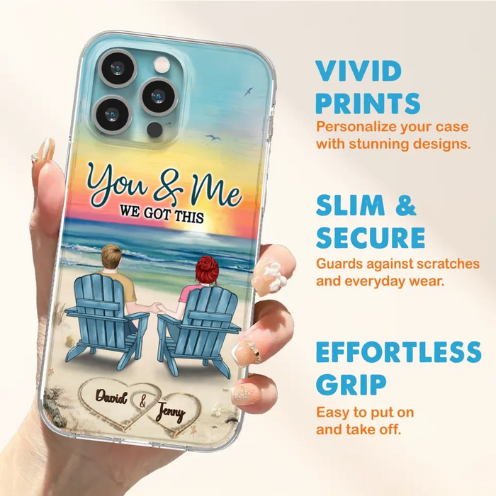 Custom Personalized Couple Phone Case - Gift Idea For Couple - You & Me We Got This - Case for iPhone/Samsung