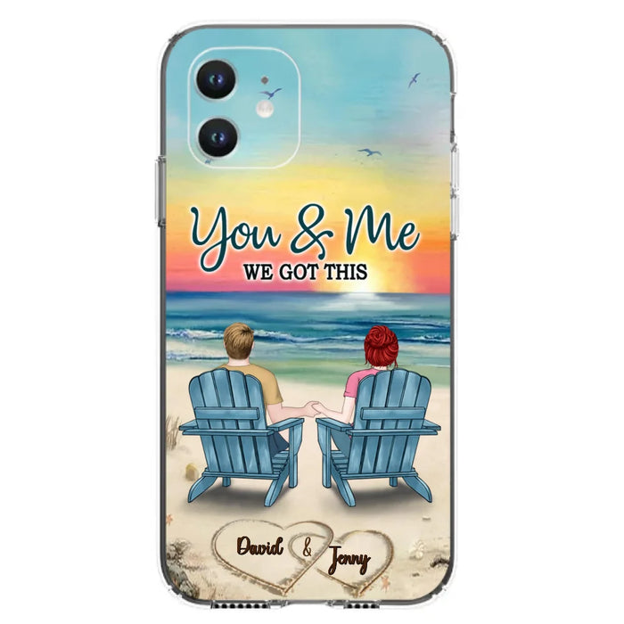 Custom Personalized Couple Phone Case - Gift Idea For Couple - You & Me We Got This - Case for iPhone/Samsung