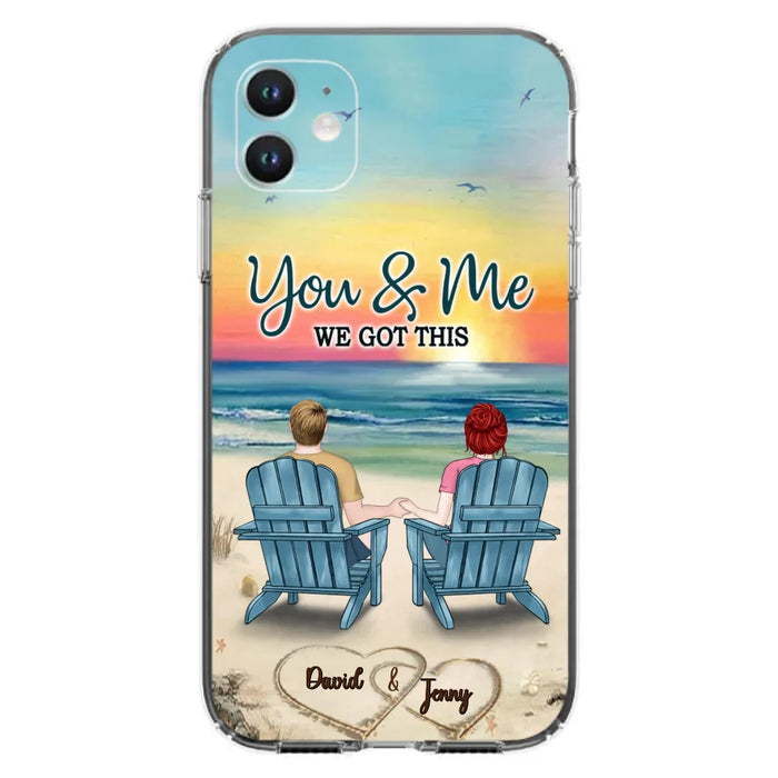 Custom Personalized Couple Phone Case - Gift Idea For Couple - You & Me We Got This - Case for iPhone/Samsung