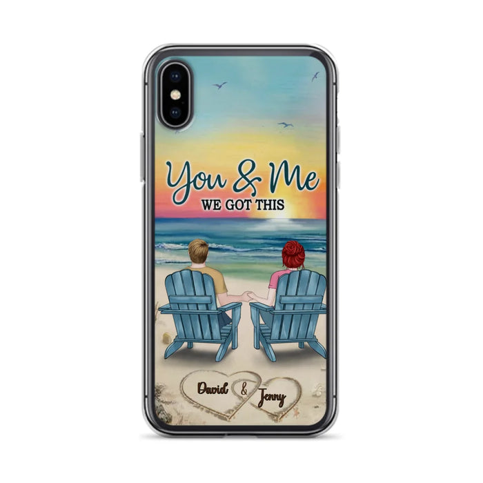 Custom Personalized Couple Phone Case - Gift Idea For Couple - You & Me We Got This - Case for iPhone/Samsung