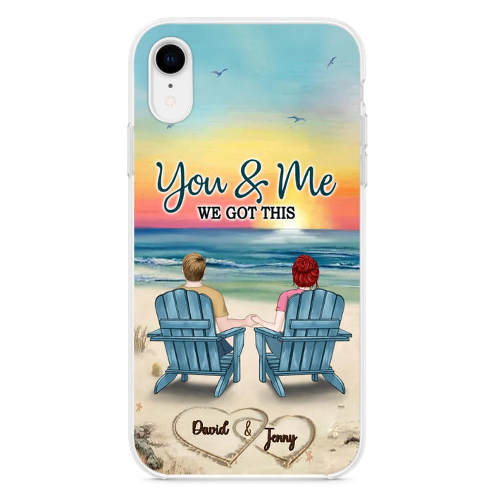 Custom Personalized Couple Phone Case - Gift Idea For Couple - You & Me We Got This - Case for iPhone/Samsung