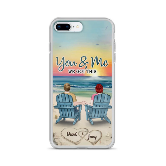 Custom Personalized Couple Phone Case - Gift Idea For Couple - You & Me We Got This - Case for iPhone/Samsung