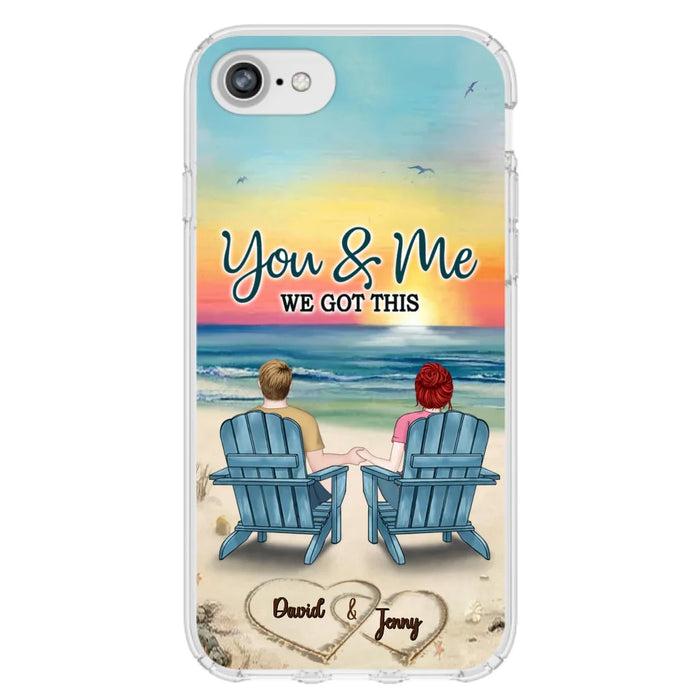 Custom Personalized Couple Phone Case - Gift Idea For Couple - You & Me We Got This - Case for iPhone/Samsung