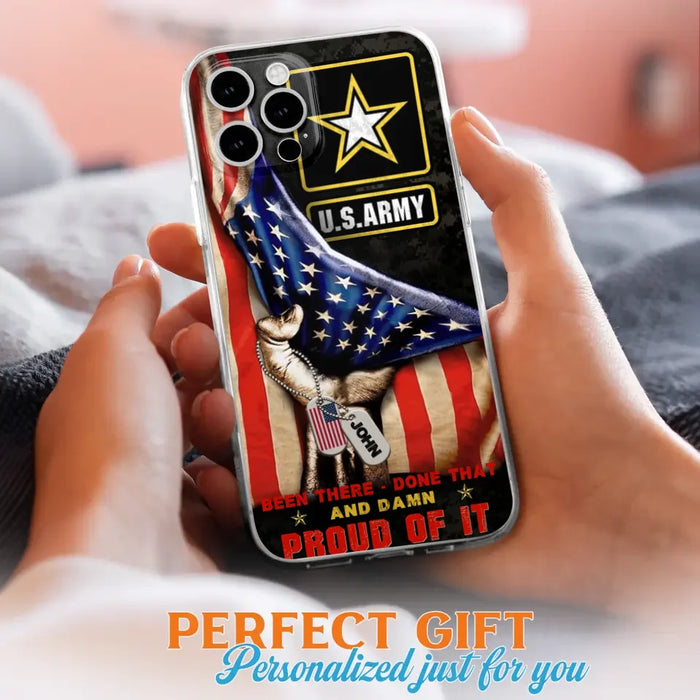 Custom Personalized Veteran Proudly Served Phone Case - Gift Idea For Veterans - Been There Done That And Damn Proud Of It - Case For iPhone And Samsung