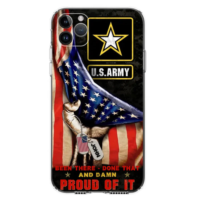 Custom Personalized Veteran Proudly Served Phone Case - Gift Idea For Veterans - Been There Done That And Damn Proud Of It - Case For iPhone And Samsung