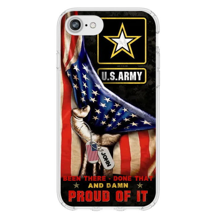 Custom Personalized Veteran Proudly Served Phone Case - Gift Idea For Veterans - Been There Done That And Damn Proud Of It - Case For iPhone And Samsung