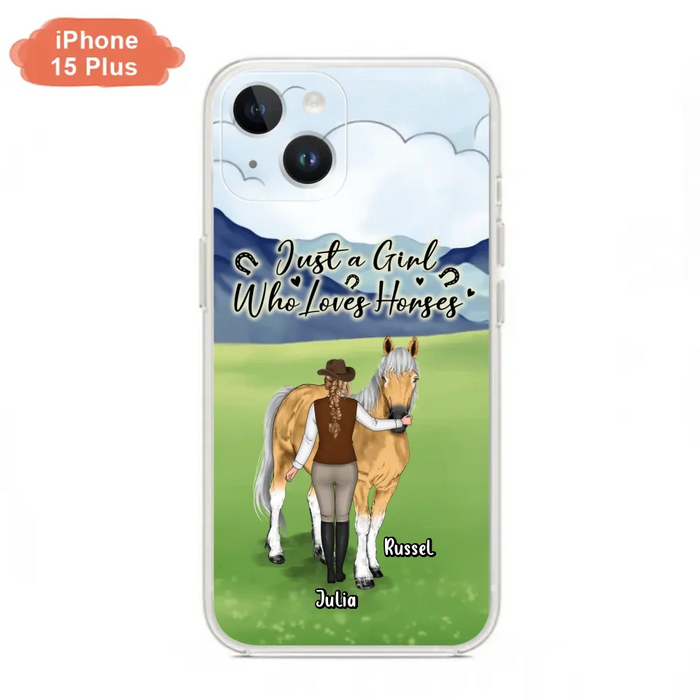 Custom Personalized Horse Girl Phone Case - Gift Idea For Horse Lovers/Horse Owners - Just A Girl Who Loves Horses - Case For iPhone & Samsung