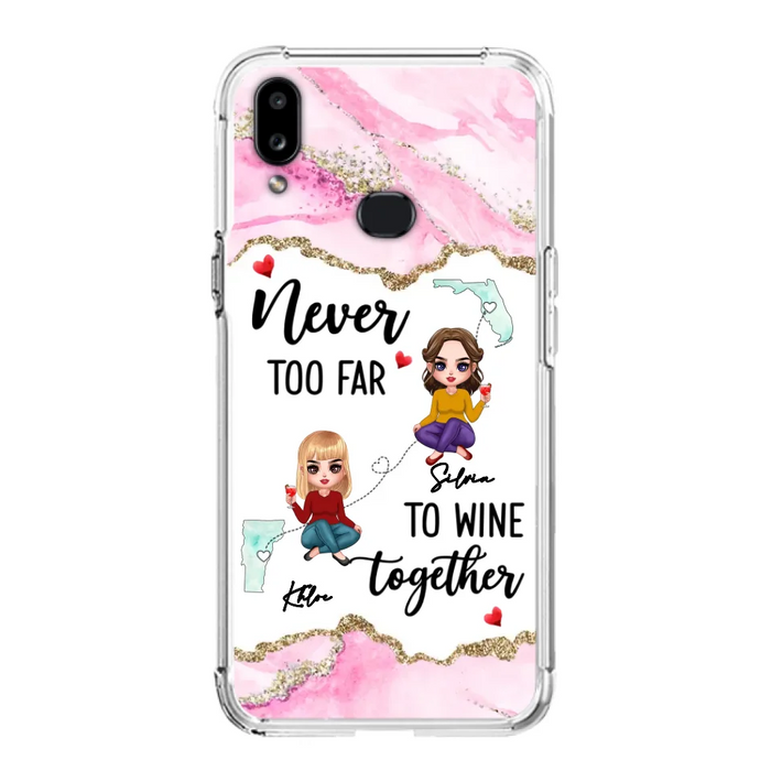 Personalized Bestie iPhone/ Samsung Case - Gift Idea For Bestie/ Long Distance Friendship - Never Too Far To Wine Together