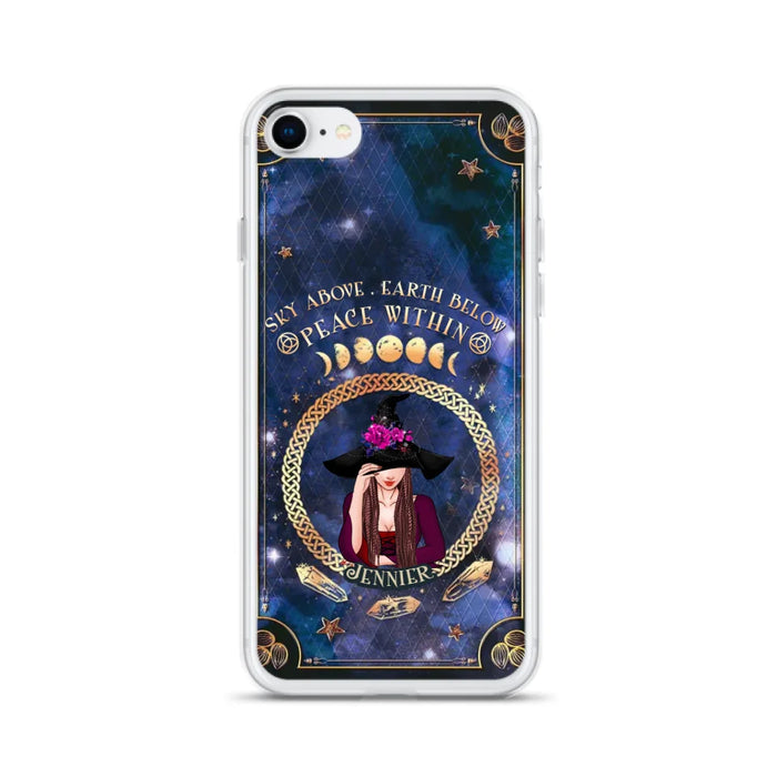 Personalized Witch iPhone/ Samsung Case - Sky Above Earth Below Peace Within - Gift Idea For Friends/ Birthday