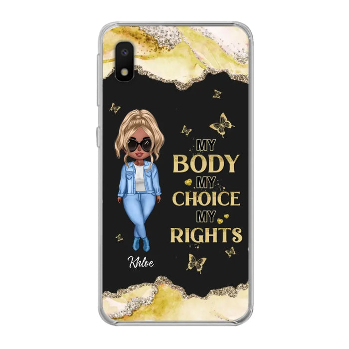 Custom Personalized Girl Phone Case - Gift Idea For Friend/ Birthday Gift - Case For iPhone And Samsung - My Body My Choice My Rights