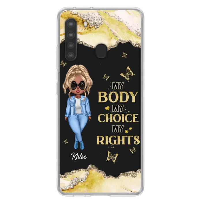 Custom Personalized Girl Phone Case - Gift Idea For Friend/ Birthday Gift - Case For iPhone And Samsung - My Body My Choice My Rights