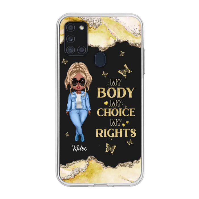 Custom Personalized Girl Phone Case - Gift Idea For Friend/ Birthday Gift - Case For iPhone And Samsung - My Body My Choice My Rights