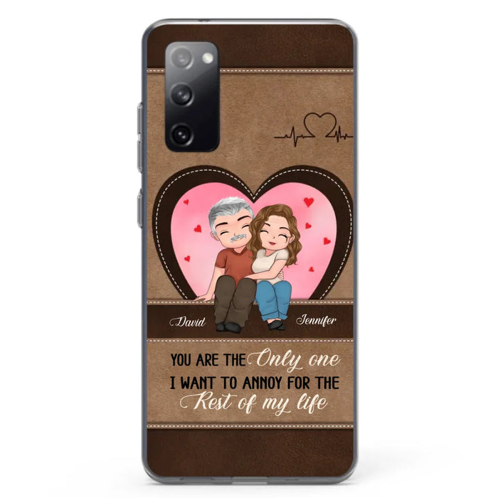 Custom Personalized Couple Phone Case - Gift Idea For Couple - You Are The Only  One I Want To Annoy For The Rest Of My Life