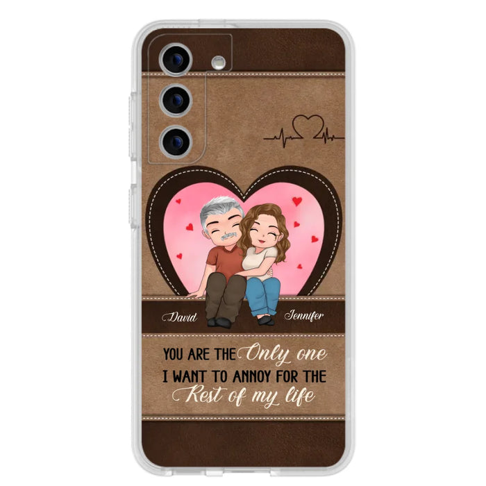 Custom Personalized Couple Phone Case - Gift Idea For Couple - You Are The Only  One I Want To Annoy For The Rest Of My Life