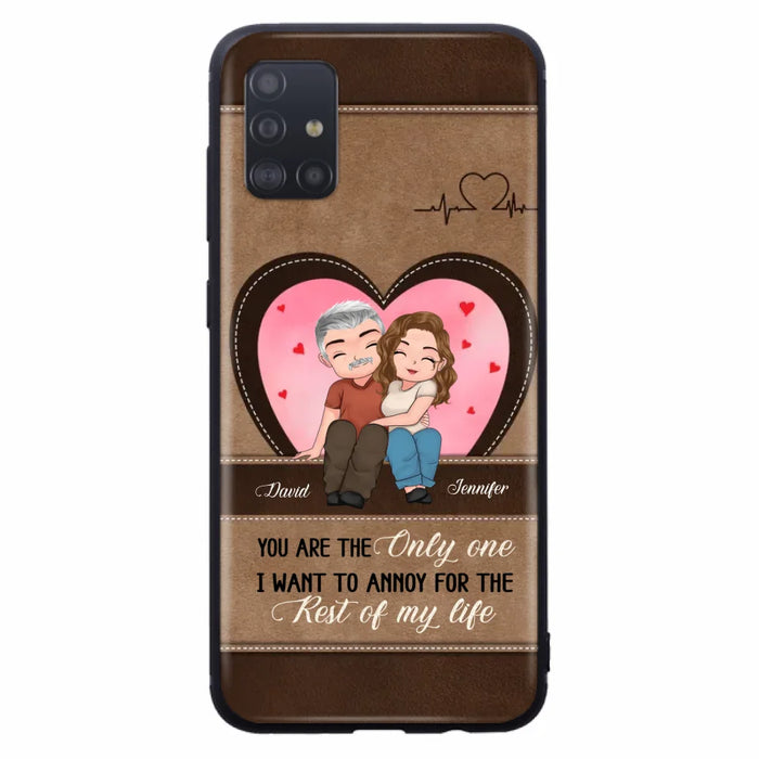 Custom Personalized Couple Phone Case - Gift Idea For Couple - You Are The Only  One I Want To Annoy For The Rest Of My Life