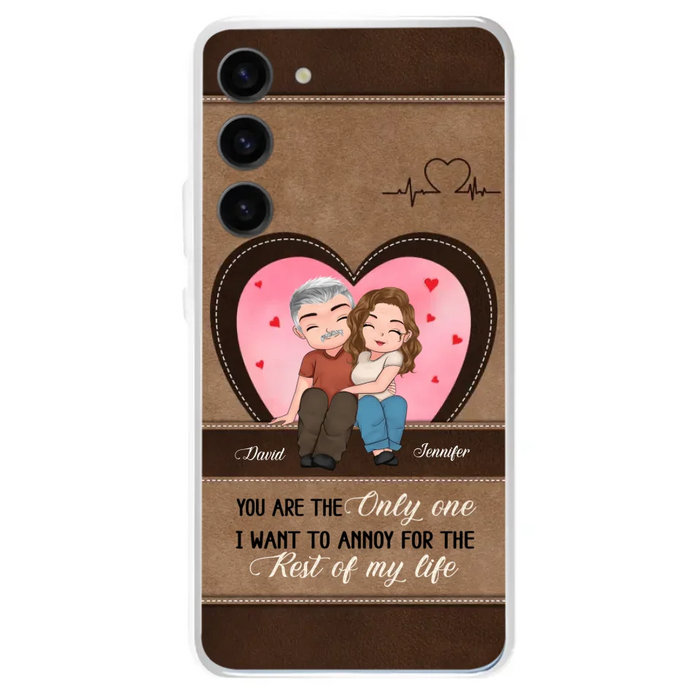 Custom Personalized Couple Phone Case - Gift Idea For Couple - You Are The Only  One I Want To Annoy For The Rest Of My Life