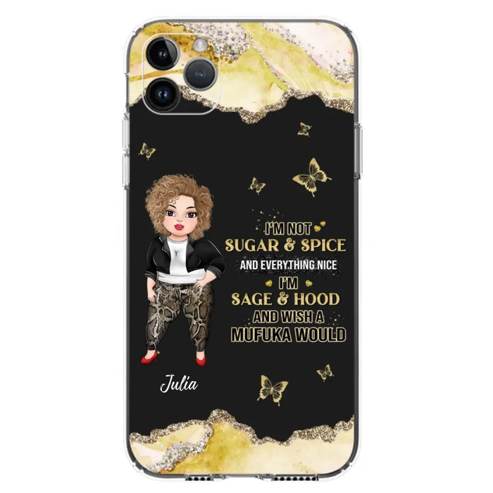 Custom Personalized Chubby Girl Phone Case for iPhone/ Samsung - Gift Idea For Friends/ Birthday - I'm Sage & Hood And Wish A Mufuka Would