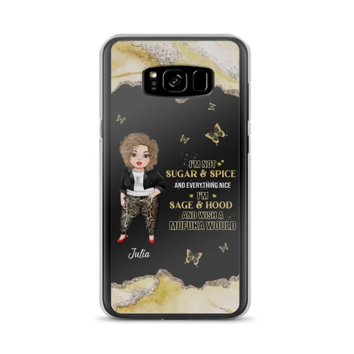 Custom Personalized Chubby Girl Phone Case for iPhone/ Samsung - Gift Idea For Friends/ Birthday - I'm Sage & Hood And Wish A Mufuka Would