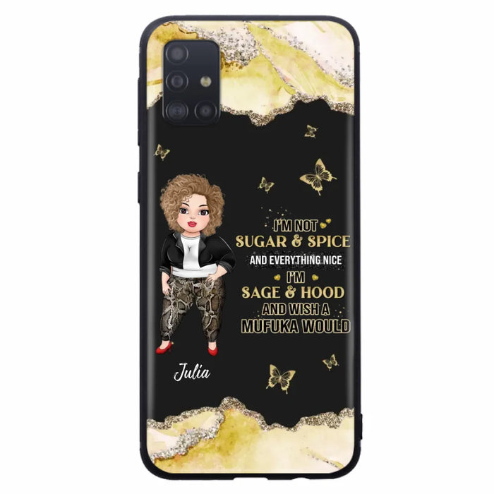 Custom Personalized Chubby Girl Phone Case for iPhone/ Samsung - Gift Idea For Friends/ Birthday - I'm Sage & Hood And Wish A Mufuka Would