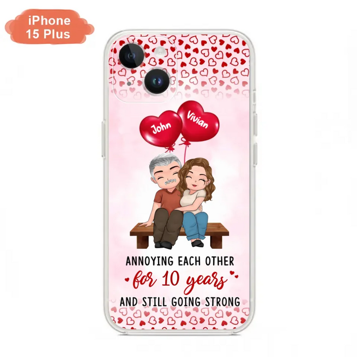 Custom Personalized Couple Phone Case - Gift Idea For Couple - Mother's Day Gift For Wife From Husband - Annoying Each Other For 15 Years And Still Going Strong - Case For iPhone & Samsung