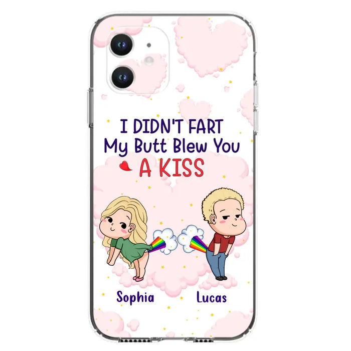 Custom Personalized Fart Couple Phone Case - Funny Valentine's Day Gift For Couple - I Didn't Fart My Butt Blew You A Kiss - Case For iPhone And Samsung