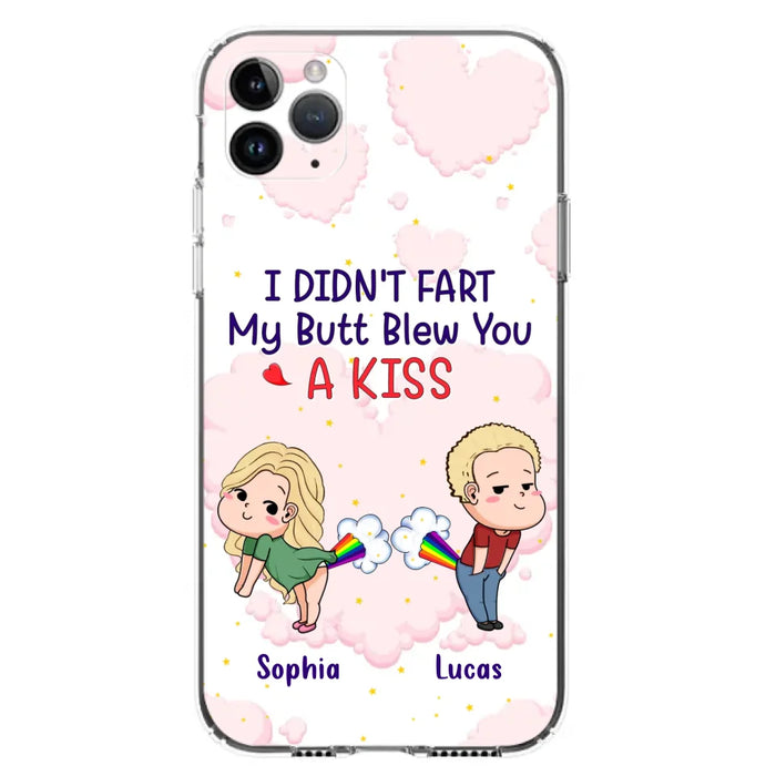 Custom Personalized Fart Couple Phone Case - Funny Valentine's Day Gift For Couple - I Didn't Fart My Butt Blew You A Kiss - Case For iPhone And Samsung