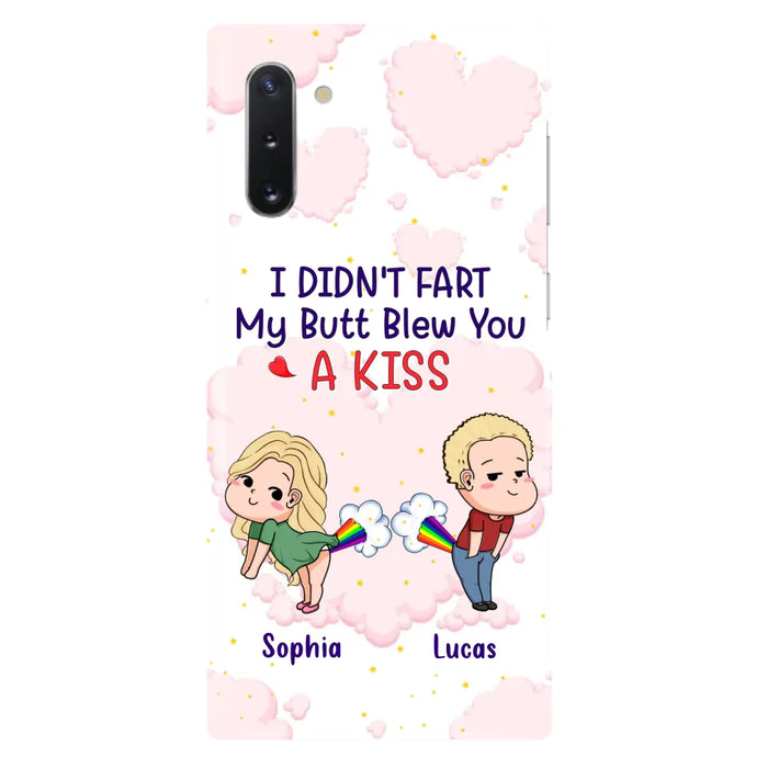 Custom Personalized Fart Couple Phone Case - Funny Valentine's Day Gift For Couple - I Didn't Fart My Butt Blew You A Kiss - Case For iPhone And Samsung