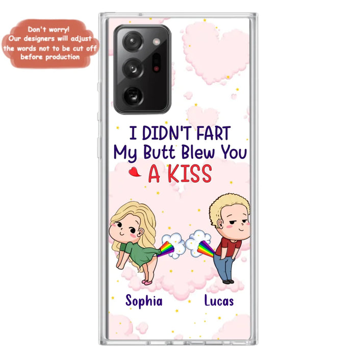 Custom Personalized Fart Couple Phone Case - Funny Valentine's Day Gift For Couple - I Didn't Fart My Butt Blew You A Kiss - Case For iPhone And Samsung