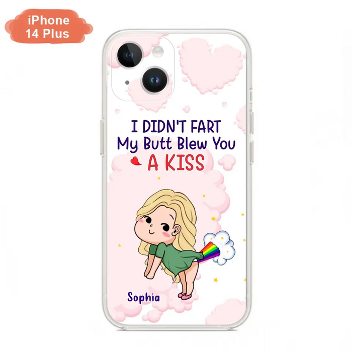 Personalized Fart Couple Phone Case - Funny Valentine's Day Gift For Couple - I Didn't Fart My Butt Blew You A Kiss - Case For iPhone And Samsung