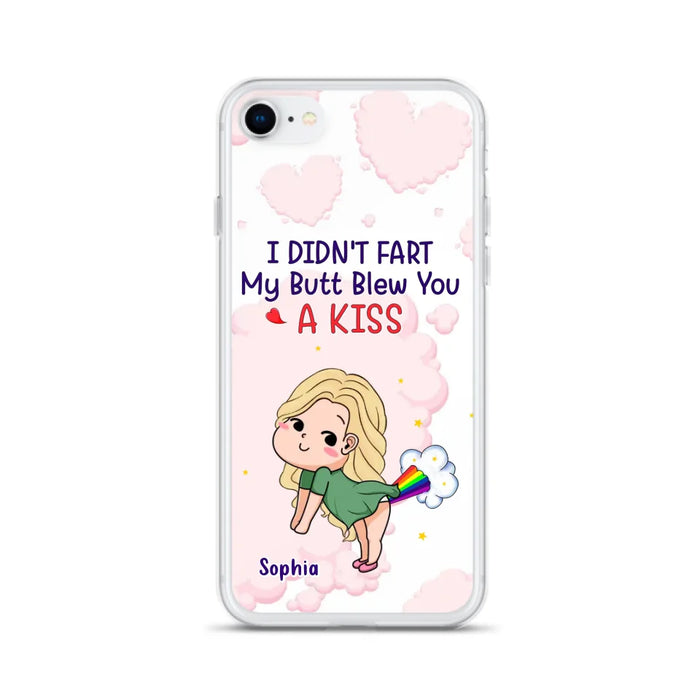 Personalized Fart Couple Phone Case - Funny Valentine's Day Gift For Couple - I Didn't Fart My Butt Blew You A Kiss - Case For iPhone And Samsung