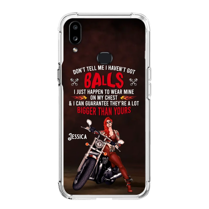 Custom Personalized Biker Girl Phone Case - Gift Idea For Girl/ Biker/ Motorcycle Lover - Don't Tell Me I Haven't Got Balls - Case For iPhone And Samsung