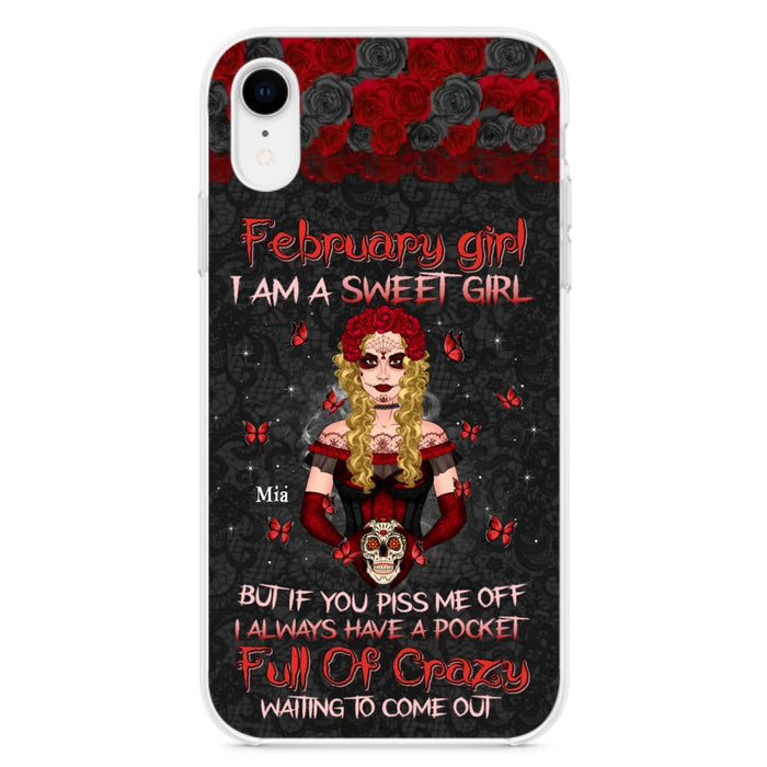 Custom Personalized Skull Girl Phone Case - Birthday Gift Idea For Skull Lover - I Am A Sweet Girl - Case For iPhone And Samsung