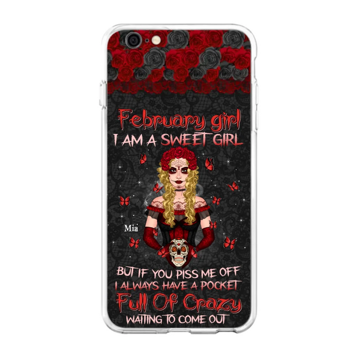 Custom Personalized Skull Girl Phone Case - Birthday Gift Idea For Skull Lover - I Am A Sweet Girl - Case For iPhone And Samsung