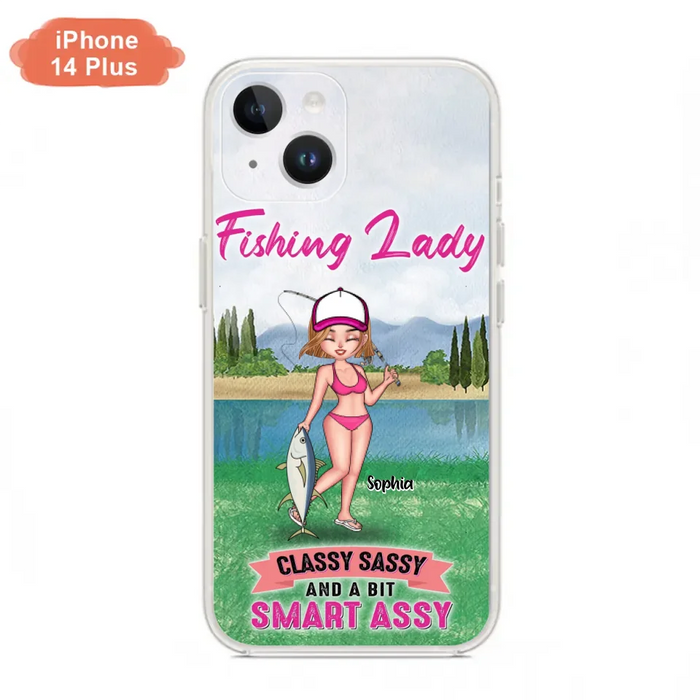 Custom Personalized Fishing Girl Phone Case - Gift Idea For Fishing Lovers - Fishing Lady, Classy Sassy And A Bit Smart Assy - Cases For iPhone & Samsung