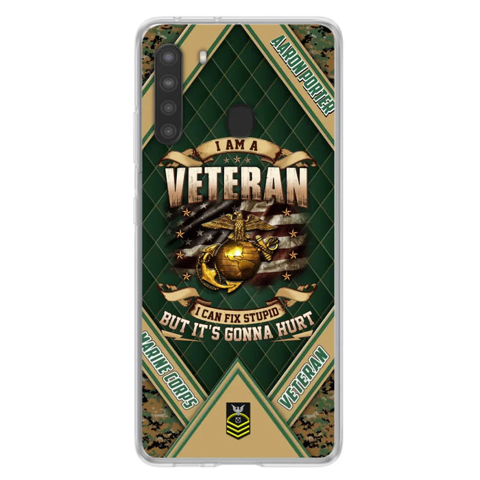 Custom Personalized Veteran Phone Case - Gift Idea For Veteran -  I Am A veteran I Can Fix Stupid
But It's Gonna Hurt - Case For iPhone And Samsung