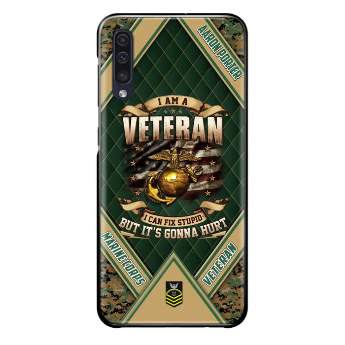 Custom Personalized Veteran Phone Case - Gift Idea For Veteran -  I Am A veteran I Can Fix Stupid
But It's Gonna Hurt - Case For iPhone And Samsung