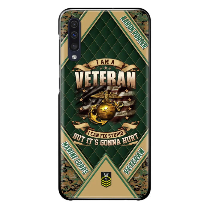 Custom Personalized Veteran Phone Case - Gift Idea For Veteran -  I Am A veteran I Can Fix Stupid
But It's Gonna Hurt - Case For iPhone And Samsung